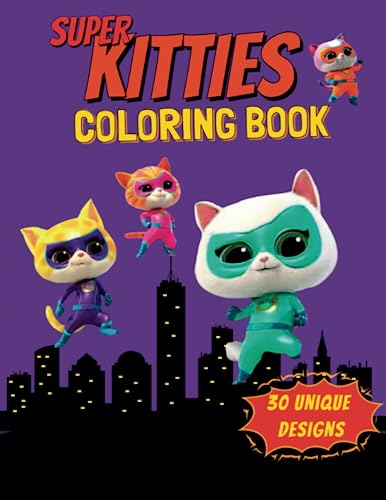 Super kitties coloring book unique designs loved by fans perfect gift for kids boys girls ages