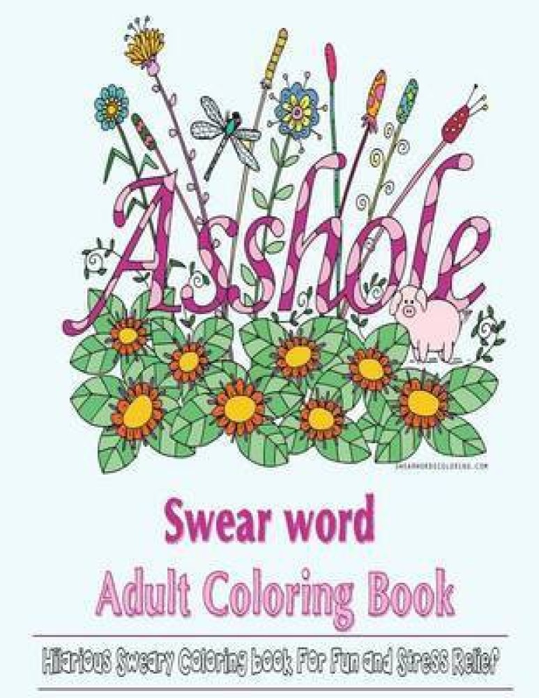 Swear word coloring book buy swear word coloring book by coloring swear word at low price in india