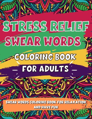 Adult coloring book stress relief swear word coloring book pages big pack pages paperback books on the square