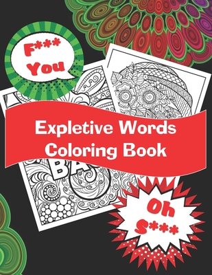 Expletive words coloring book for adults large x page the funny swear words coloring book ideal gag gift cuss words coloring book not for paperback greenlight bookstore