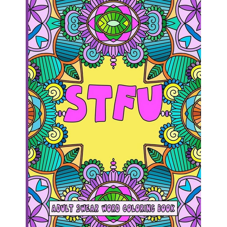 Stfu an adult swear word coloring book paperback