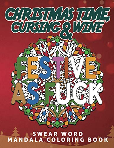 Christmas time cursing wine motivational christmas swear word coloring book for adults