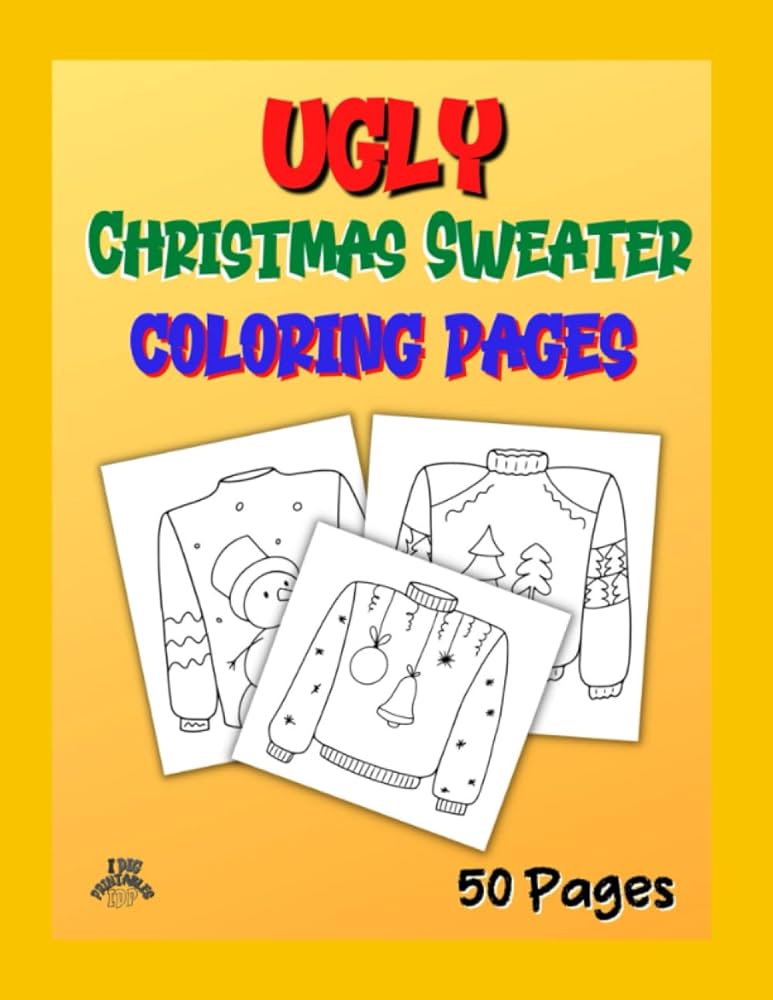 Ugly christmas sweater coloring pages fun for the whole family learning kidz venture books