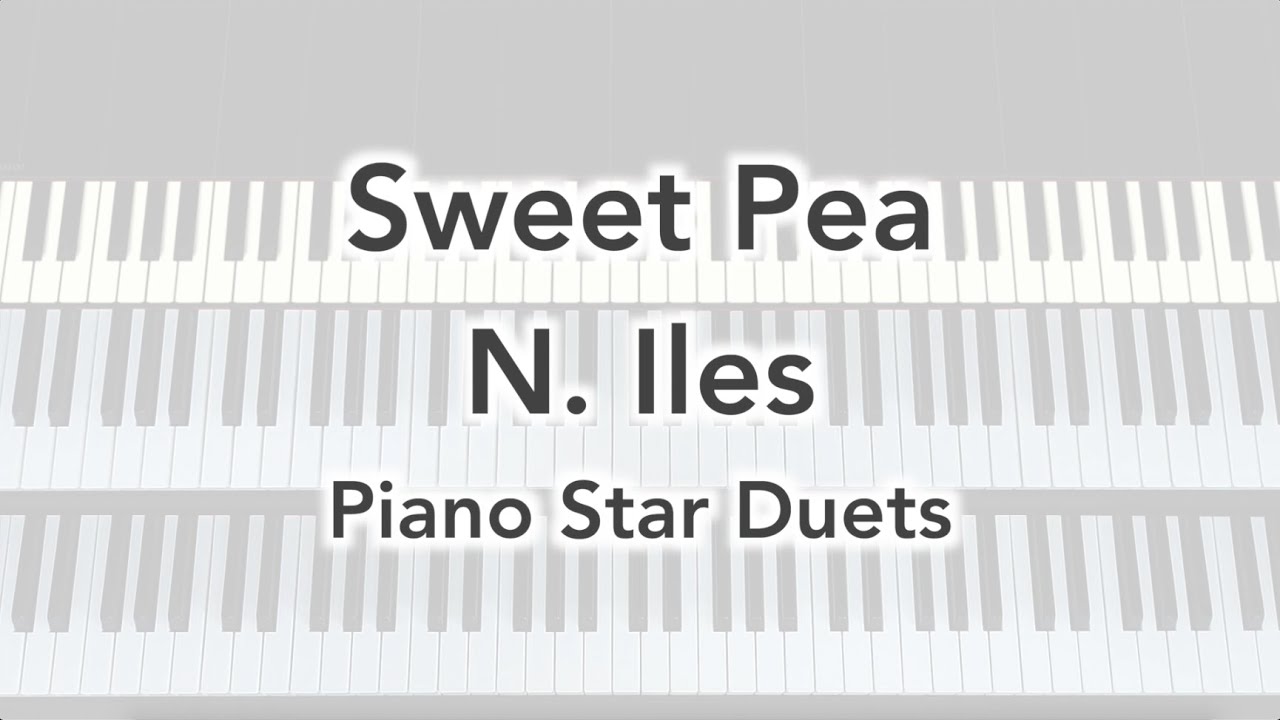 Sweet pea by n iles duet abrs grade piano