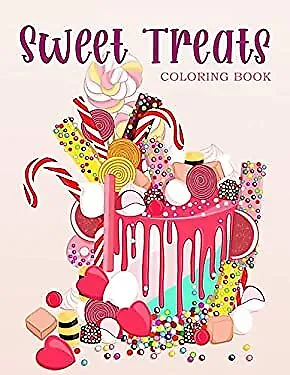 Sweet treats coloring book with sweet cookies cupcakes cakes