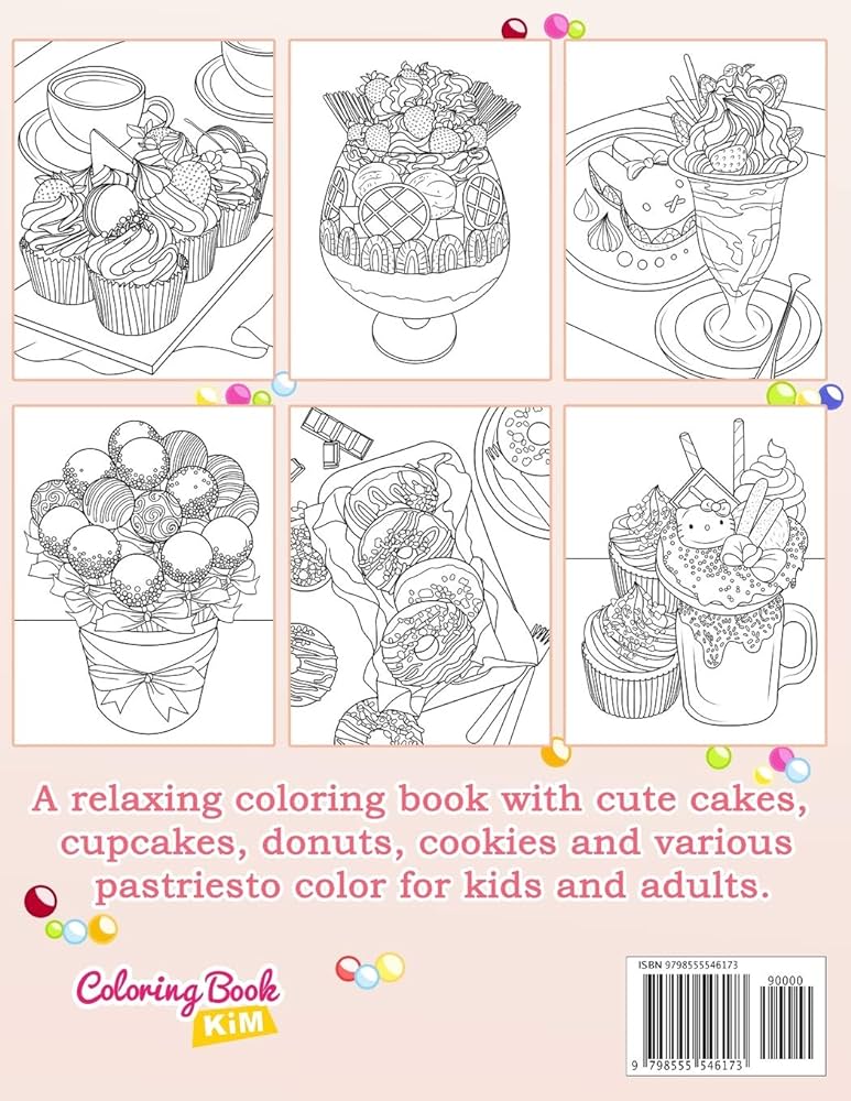 Sweet treats coloring book with sweet cookies cupcakes cakes chocolates fruit and ice cream kim coloring book books