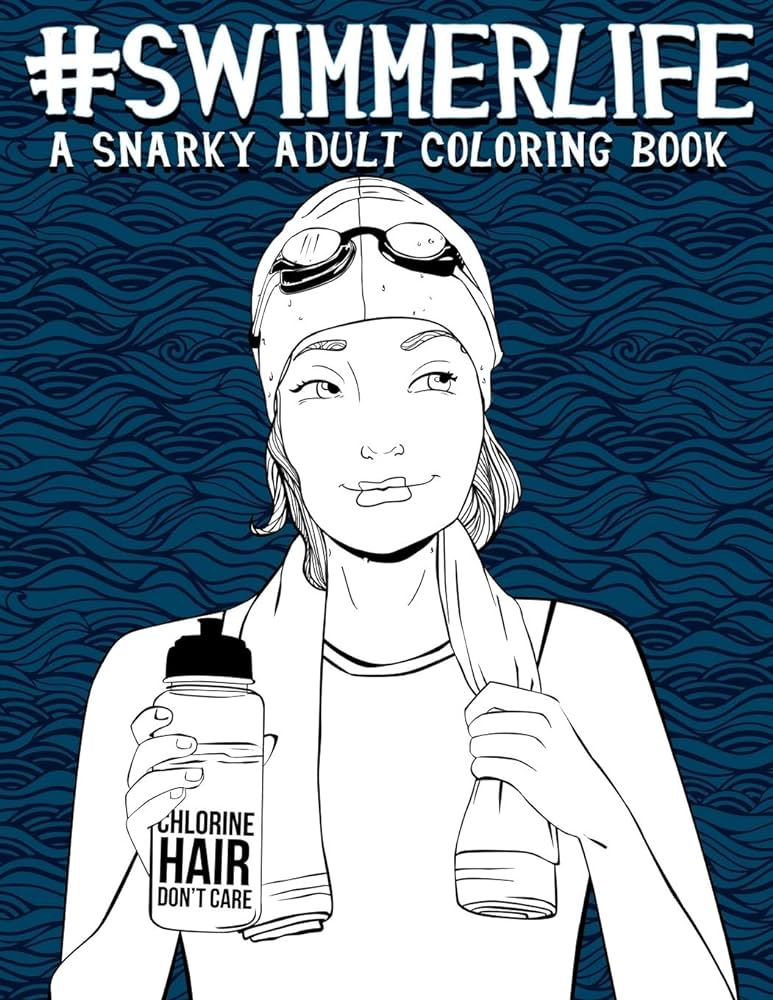 Swimmer life a snarky adult coloring book papeterie bleu books