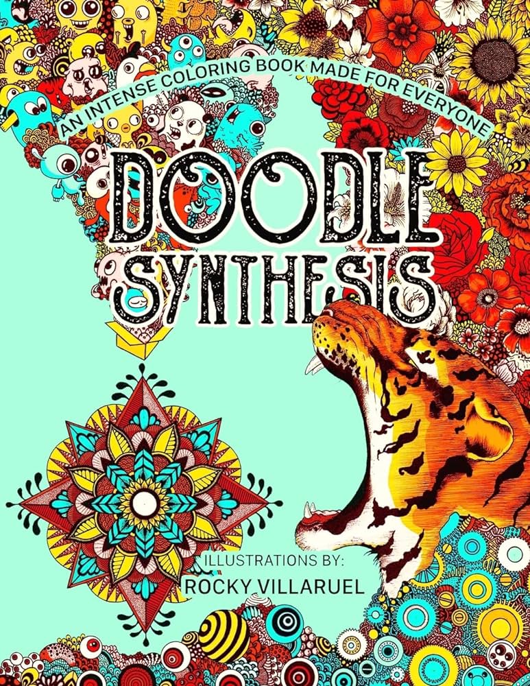 Doodle synthesis an intense coloring book made for everyone by rocky viilaruel villaruel rocky books