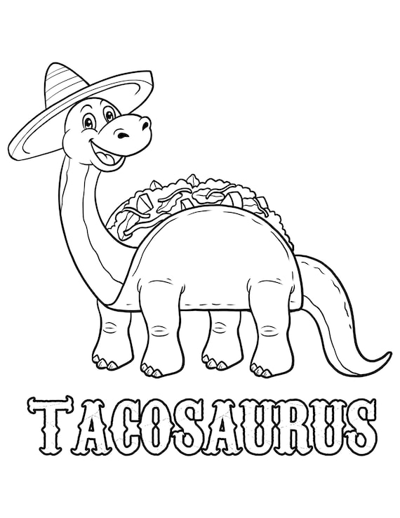 Printable tacosaurus coloring page dinosaur tacos digital download doodle art funny dinosaur