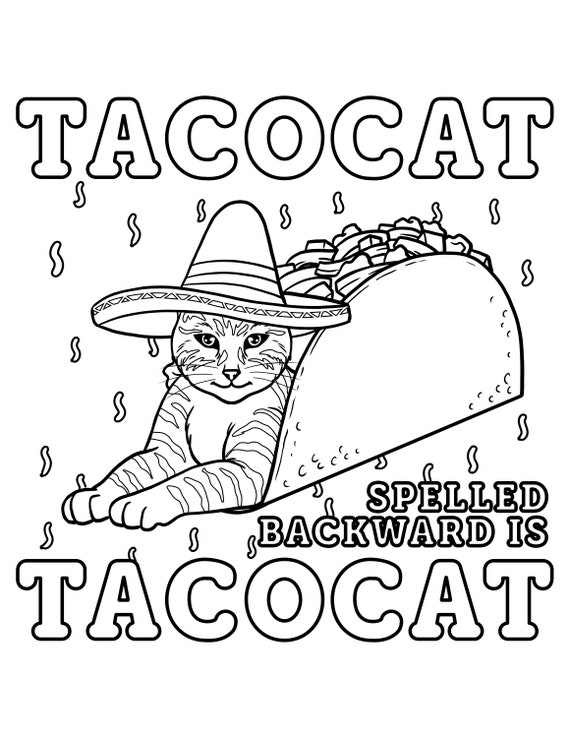 Taco cat spelled backward is taco cat coloring page digital download funny taco printable pdf instant download