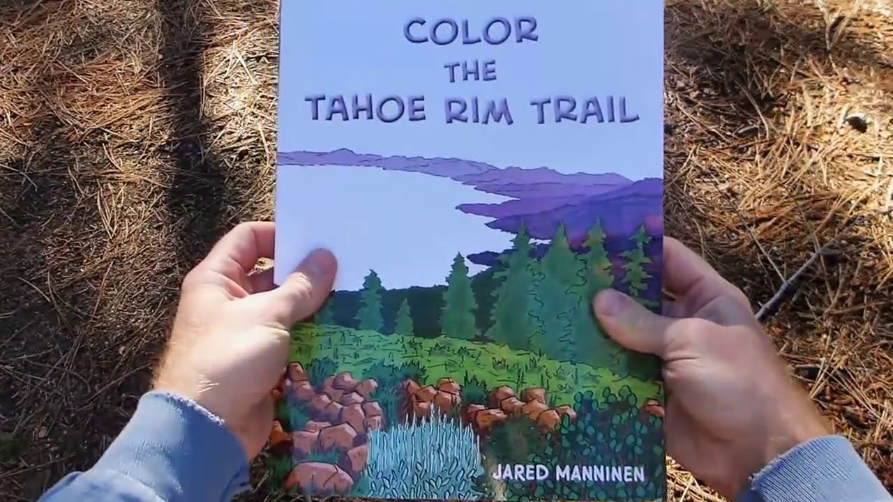 Color the tahoe rim trail a coloring book by jared manninen flip