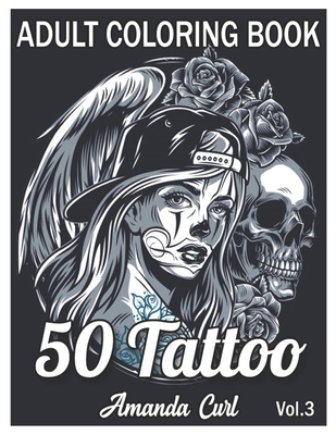 Tattoo adult coloring book an adult coloring book with awesome sexy and relaxing tattoo designs for men and women coloring pages volume paperback book passage