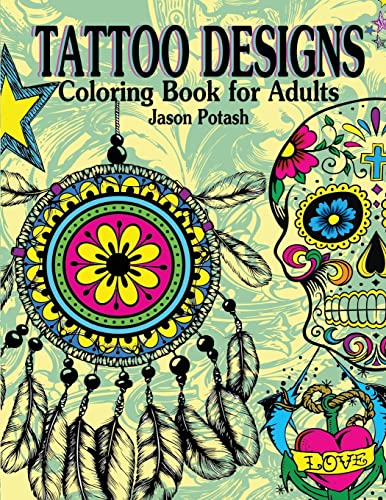 Tattoo designs coloring book for adults the stress relieving adult coloring pages