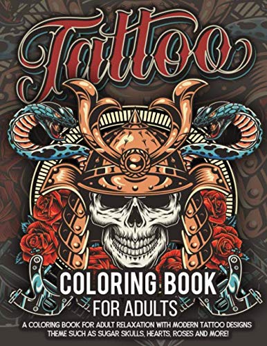 Tattoo coloring book for adults over coloring pages for adult relaxation with beautiful modern tattoo designs such as sugar skulls hearts roses and more by tattoo coloring press