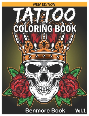 Tattoo coloring book an adult coloring book with awesome and relaxing tattoo designs for men and women coloring pages paperback blue willow bookshop west houstons neighborhood book shop