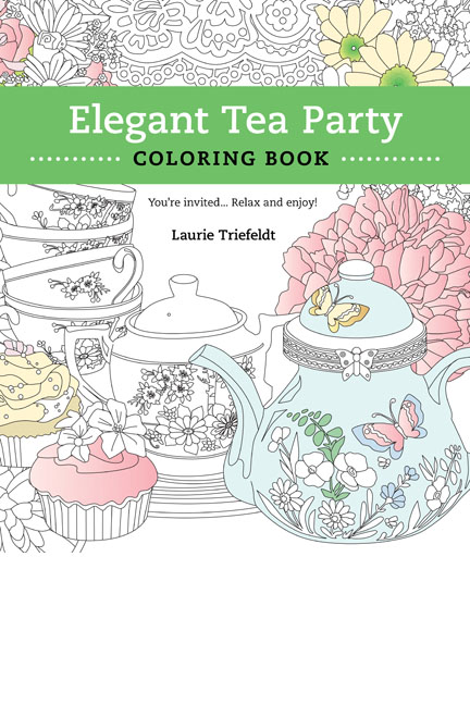 Elegant tea party coloring book â quill driver books