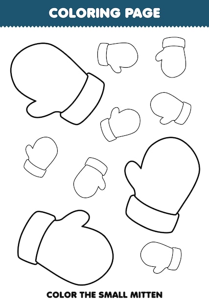 Premium vector education game for children coloring page big or small picture of cute cartoon mitten line art printable winter worksheet