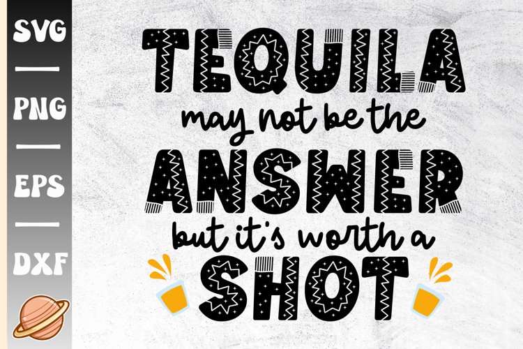 Tequila answer svg cinco de mayo svg funny fiesta svg