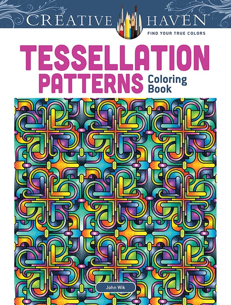Dover creative haven tessellation patterns coloring book adult coloring books art design wik john books
