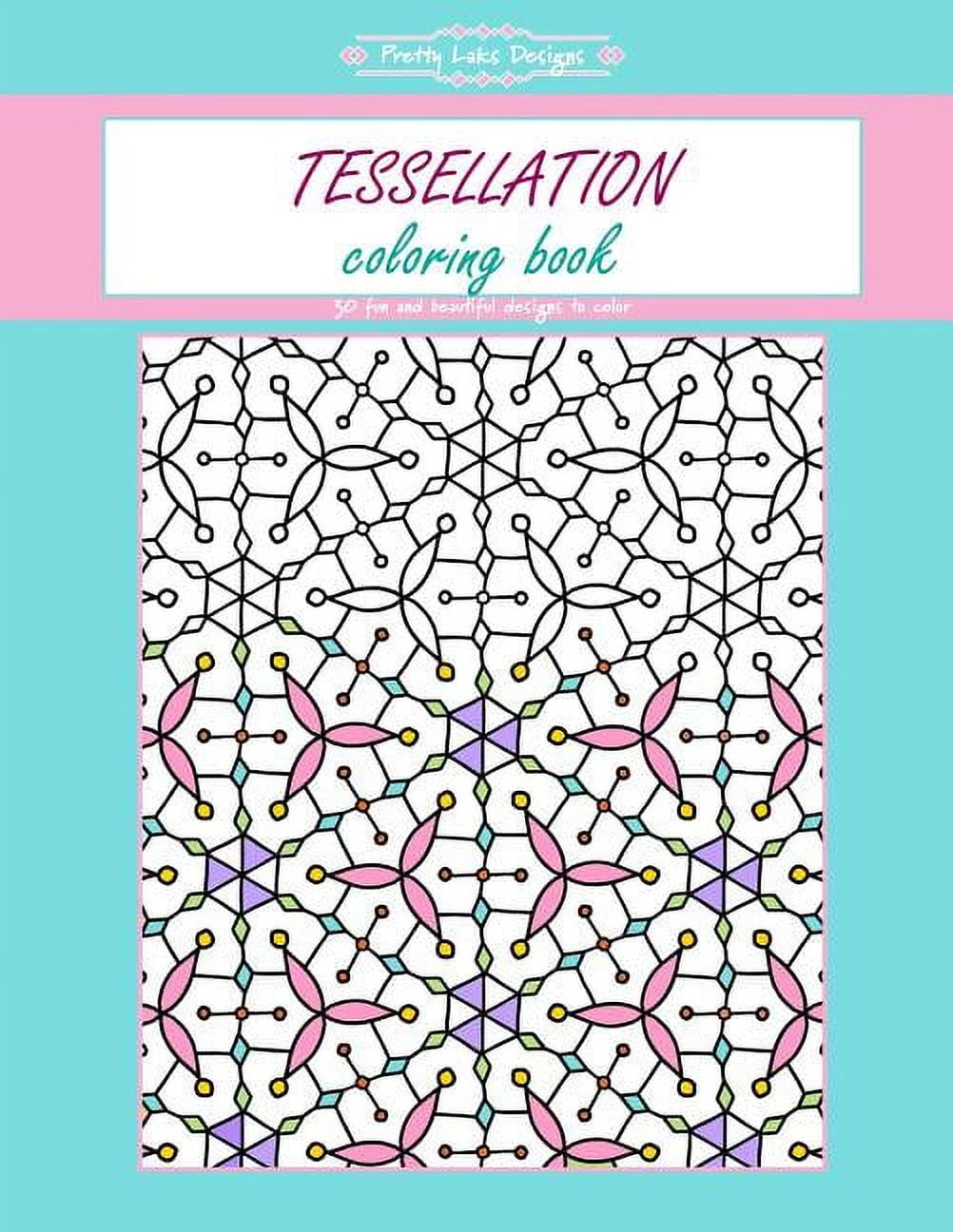 Tessellation coloring book coloring book gift for kids women adults everyone paperback pretty laks designs