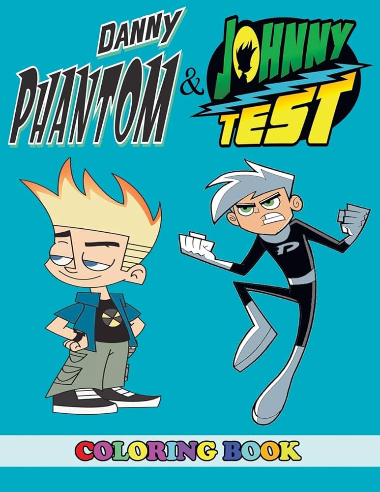 Danny phantom and johnny test coloring book in coloring book for kids and adults activity book great starter book for children with fun easy and relaxing coloring pages books