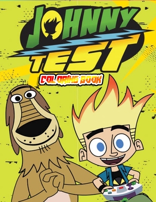 Johnny test coloring book over pages of high quality johnny test colouring designs for kids and adults