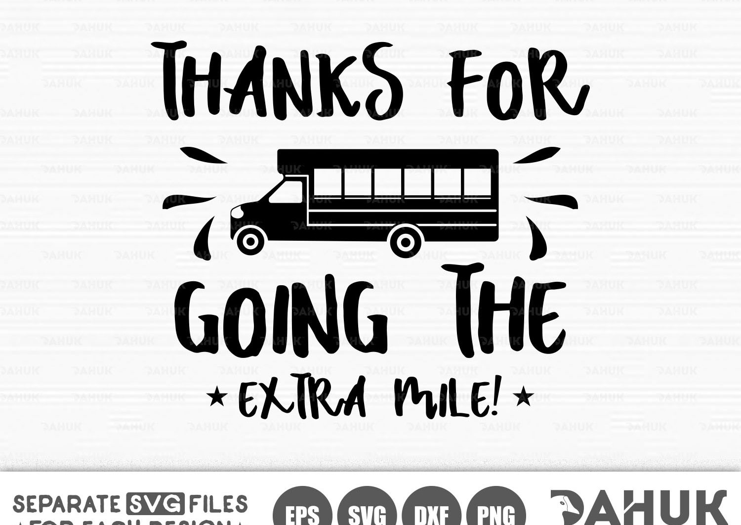 School svg thanks for going the extra mile bus driver svg cut file for silhouette svg