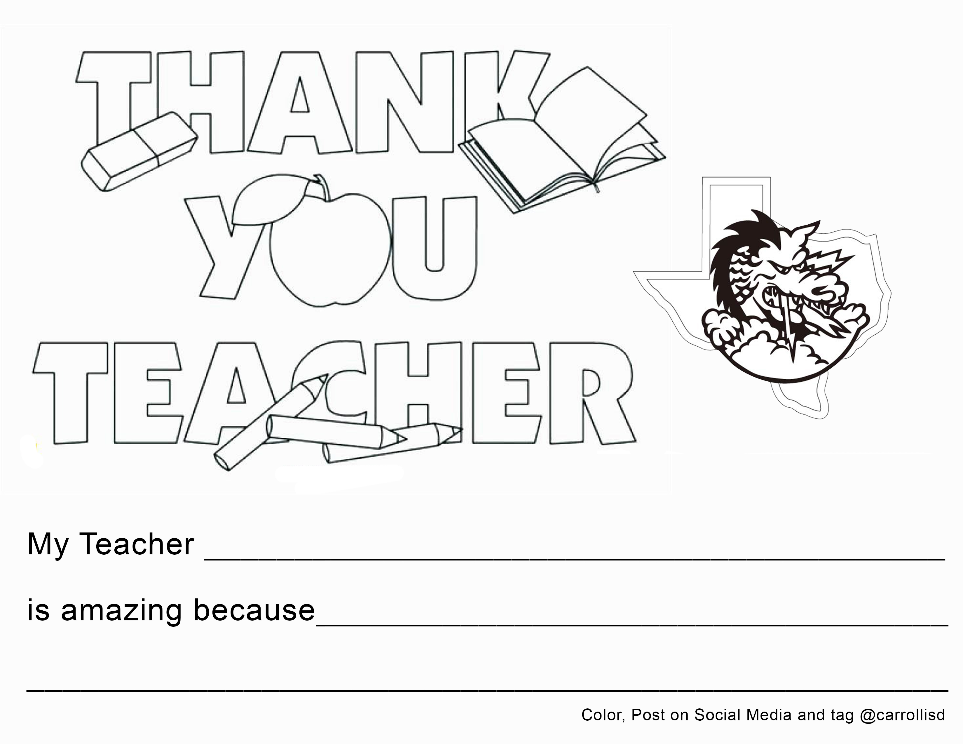 Carroll isd on x its national teacher appreciation week and we love your dragon teachers we want to see why you love your teachers print out the attached coloring sheet color it