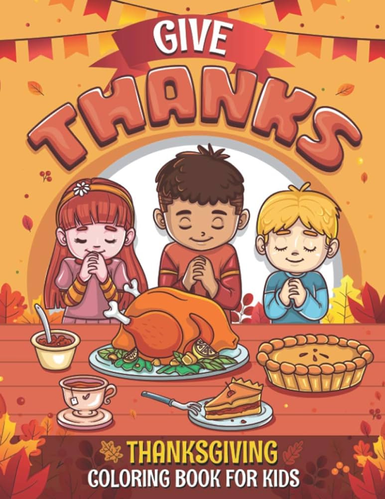 Buy give thanks happy thanksgivg colorg book for kids age and up