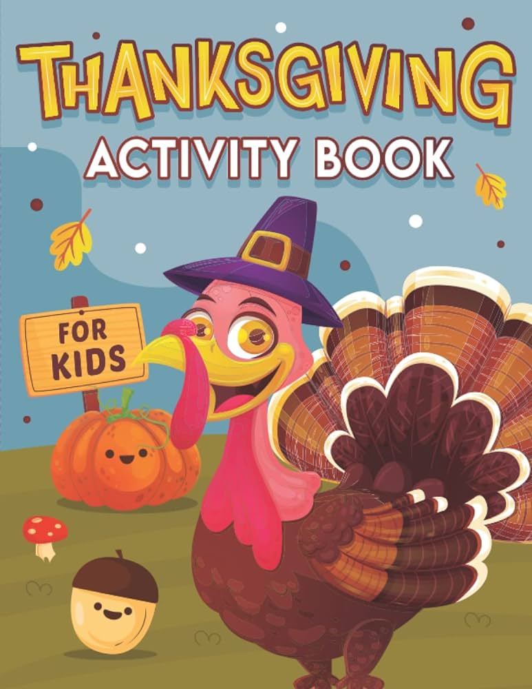 Thanksgiving activity book for kids fun thanksgiving activities cute coloring pages dot to dot cut