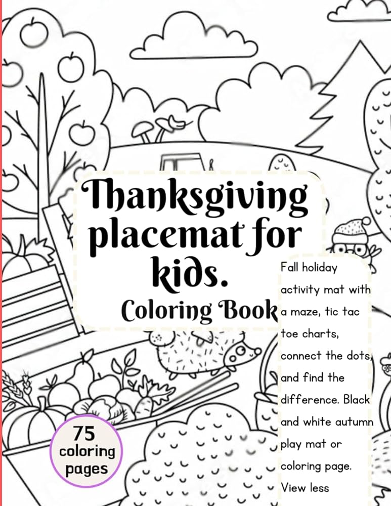 Thanksgiving placemat for kids coloring book fall holiday activity mat with maze tic tac coe charts connect the dots find difference black and white autumn play mat or coloring page bilal muhammad