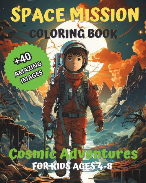 Space mission coloring book cosmic adventures for kids ages