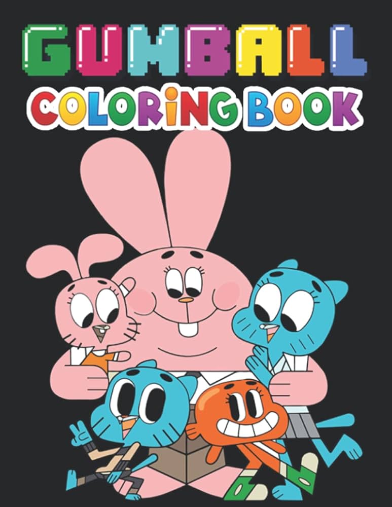 Gumball coloring book the amazing world of gumball coloring pages for kids and adults wonderful drawings