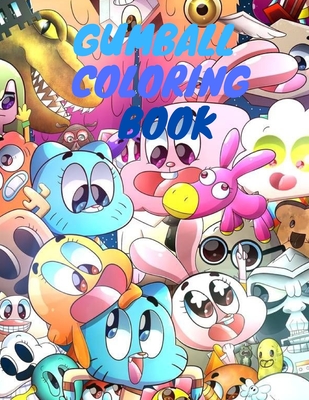 Gumball coloring book the amazing world of gumball high quality coloring book for adults and kids by md book