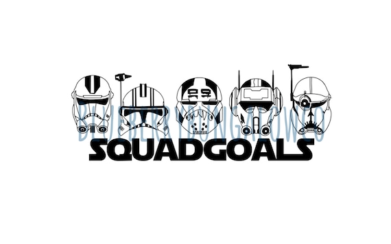 Squad goals bad batch clone force star wars bad batch digital download svg png