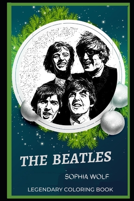 The beatles legendary coloring book relax and unwind your emotions with our inspirational and affirmative designs paperback watermark books cafã