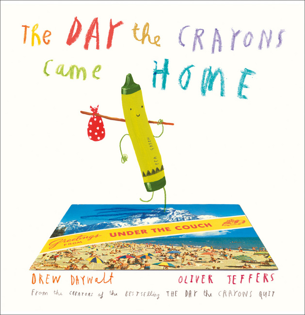 The day the crayons came home by drew daywalt and illustrated by oliver jeffers my best friends are books