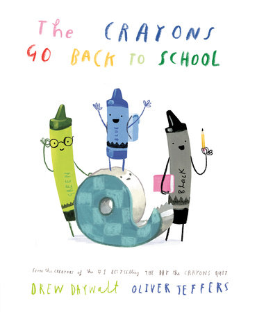 The crayons go back to school by drew daywalt books