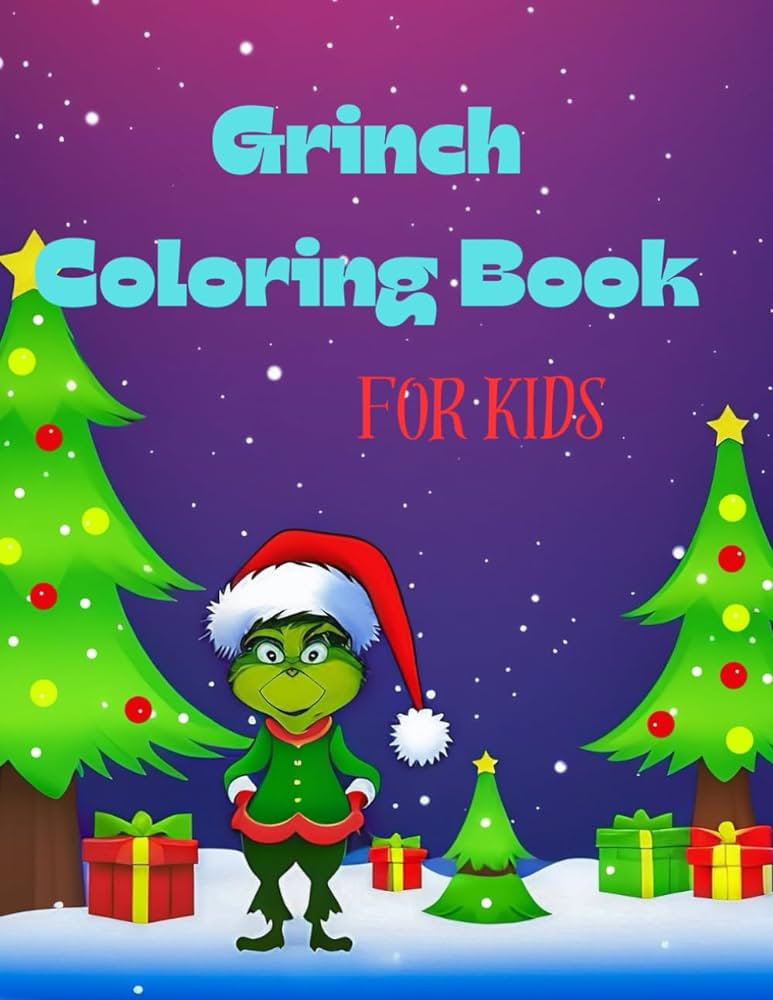 Grinch coloring books for kids perfect christmas gift for kids age