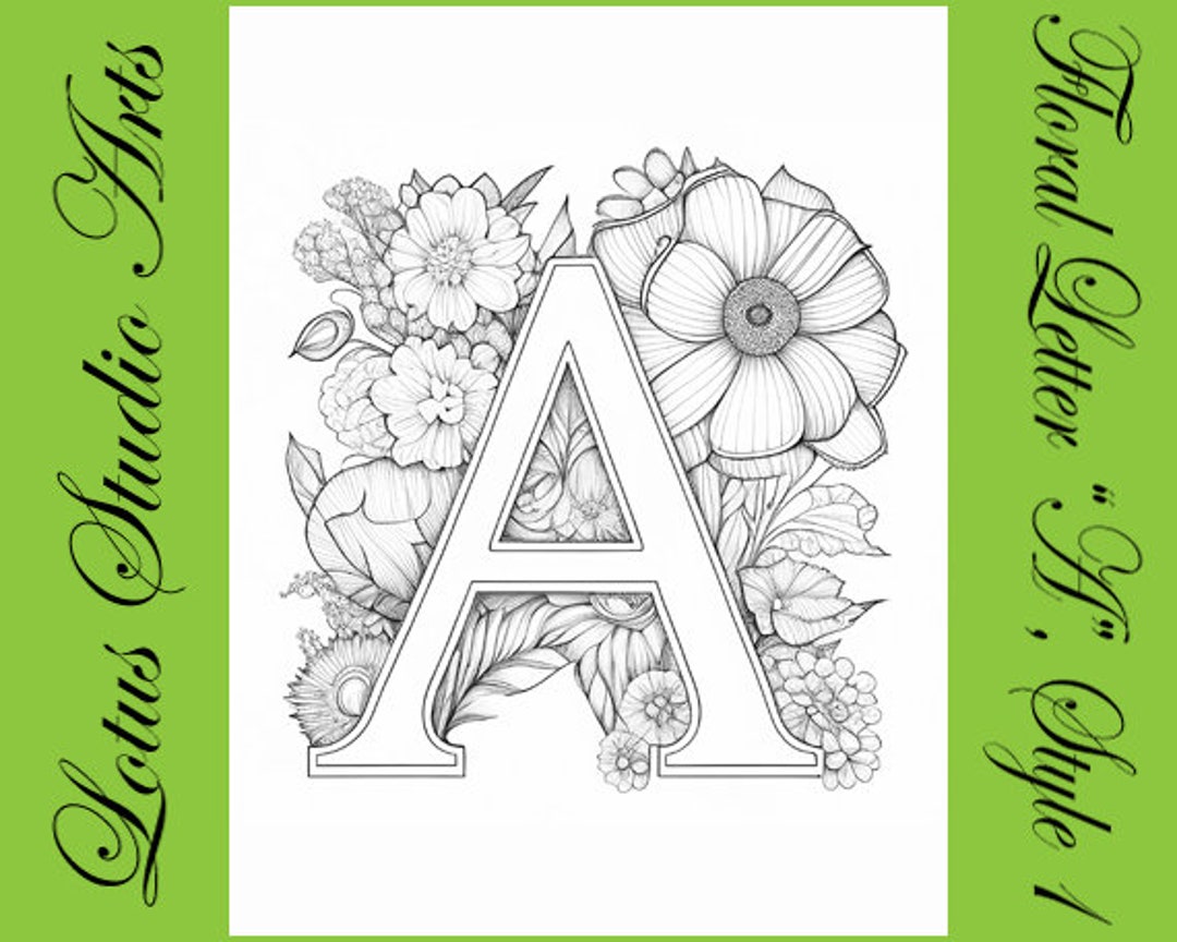 Floral letter a coloring page style downloadable printable alphabet coloring page for adults and teens great for craft projects download now