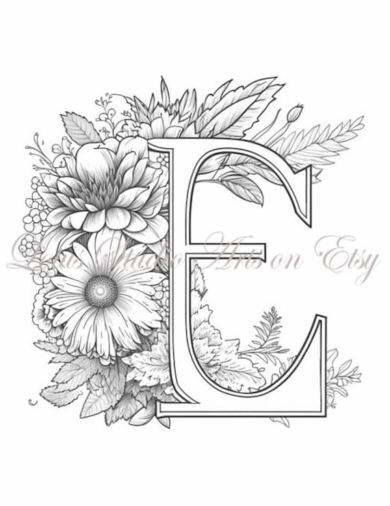 Floral letter e coloring page style downloadable printable alphabet coloring page for adults and teens great for craft projects