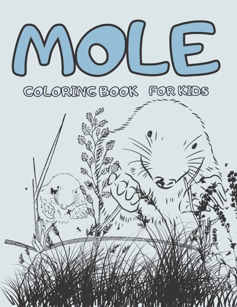 Mole coloring book for kids gorgeous unique illustrations for kids ages