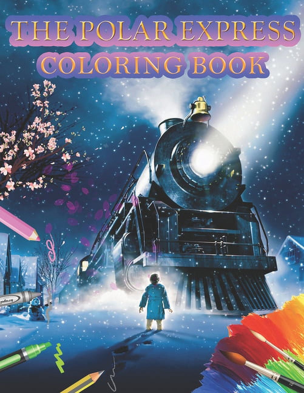 The polar express coloring book the polar express coloring book stunning images of polar express for kids and adults paperback