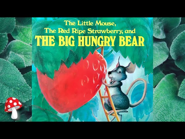 Ðthe red ripe strawberry book the little mouse red ripe strawberry the big hungry bear miss jill