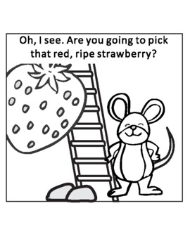 The little mousethe red ripe strawberrythe big hungry bear