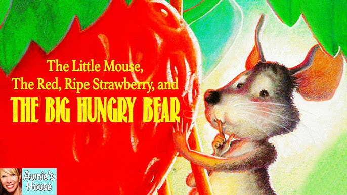 Ðthe red ripe strawberry book the little mouse red ripe strawberry the big hungry bear miss jill