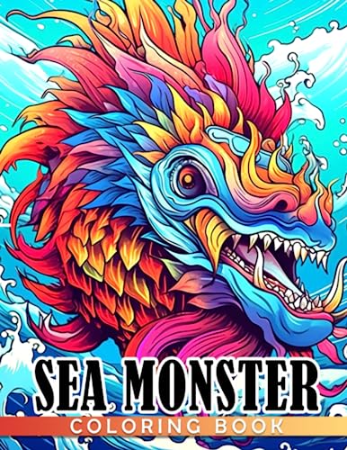 Sea monster coloring book terrifying beast coloring pages with amazing illustrations for all ages boys girls relieving stress and relaxation by caitlyn escobar