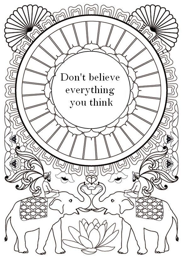 Art therapy coloring page zen quotes dont believe everything you think