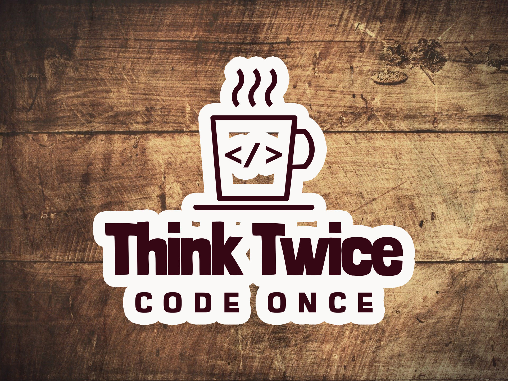 Download Free 100 + think twice code once Wallpapers