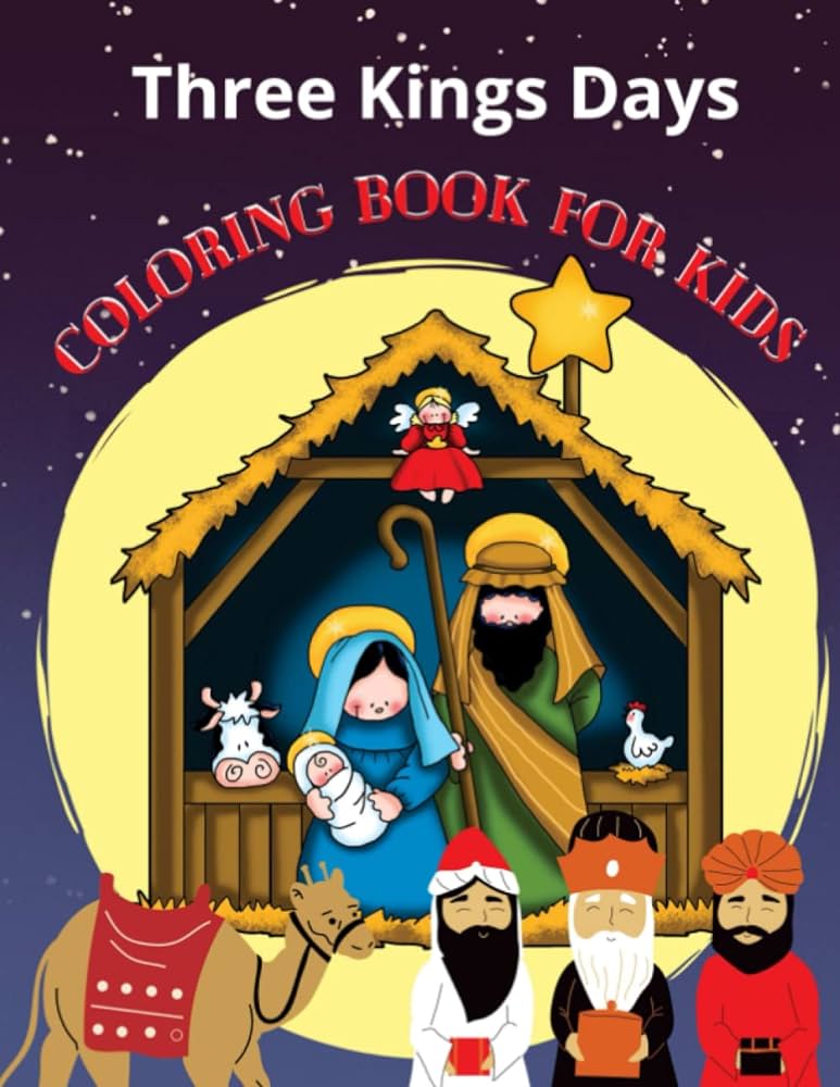 Three kings day coloring book an illustrated story for kids and toddlers cabrera gleysin books